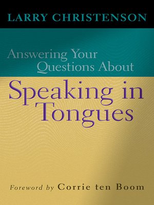 cover image of Answering Your Questions About Speaking in Tongues